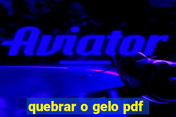 quebrar o gelo pdf